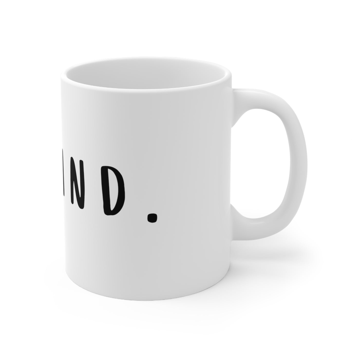 The Be Kind Ceramic Mug 11oz