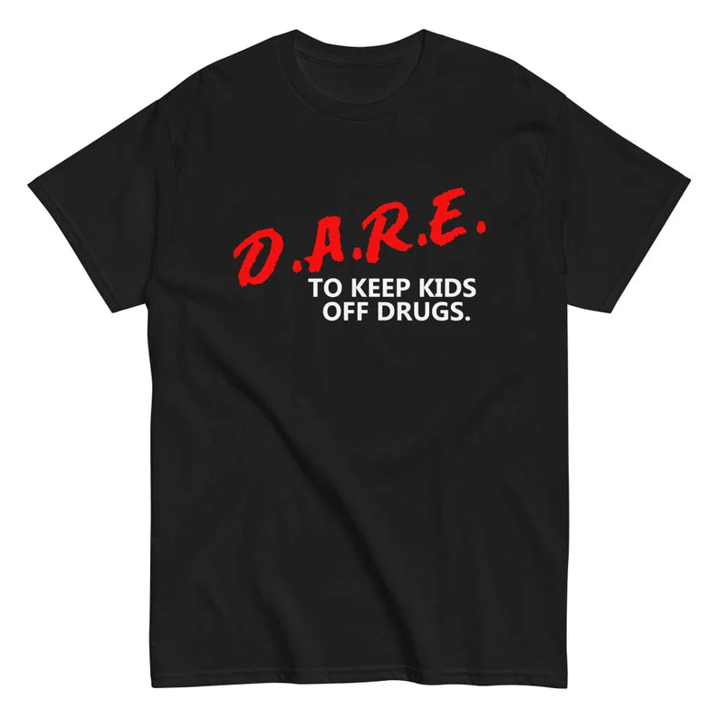 Dare Kids off Drugs T Shirt