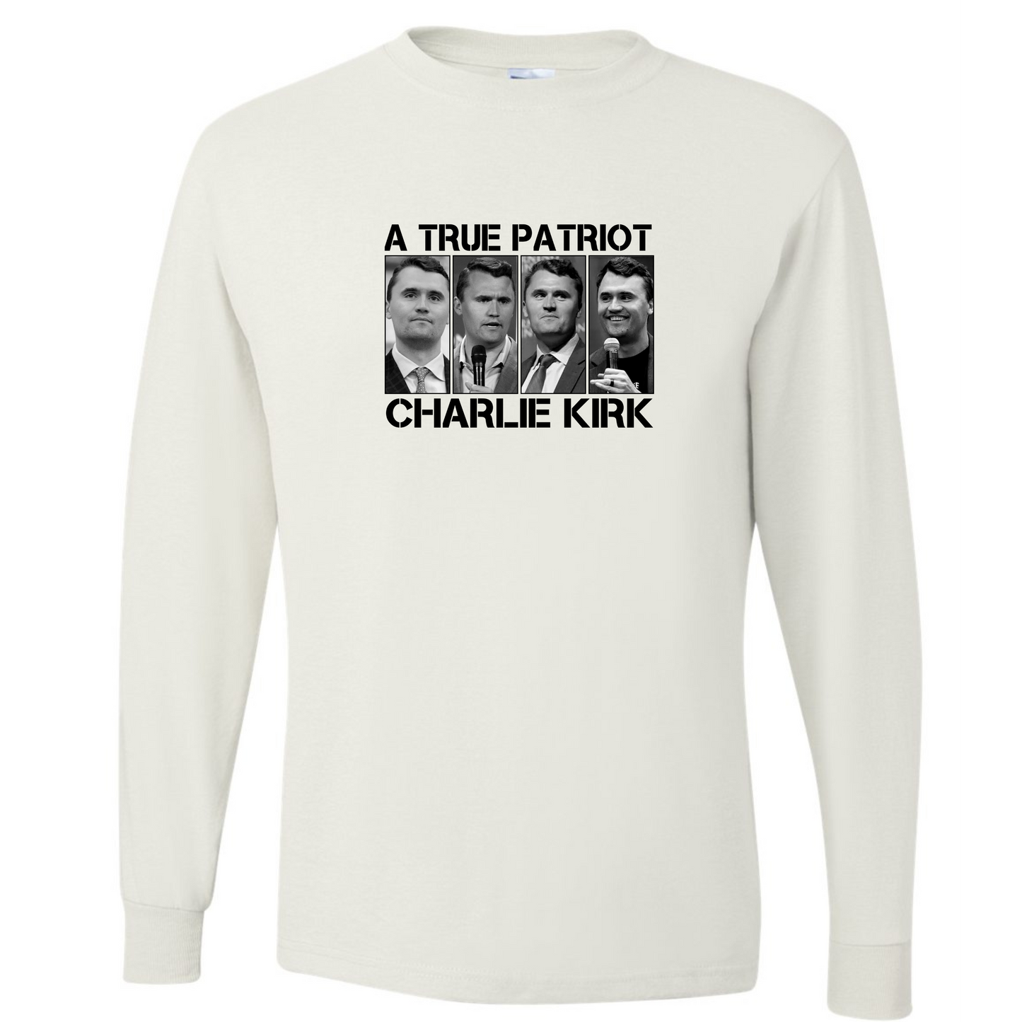 Charlie Kirk True Patriot T Shirt Long Sleeve or Hoodie
