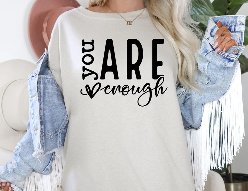 You Are Enough