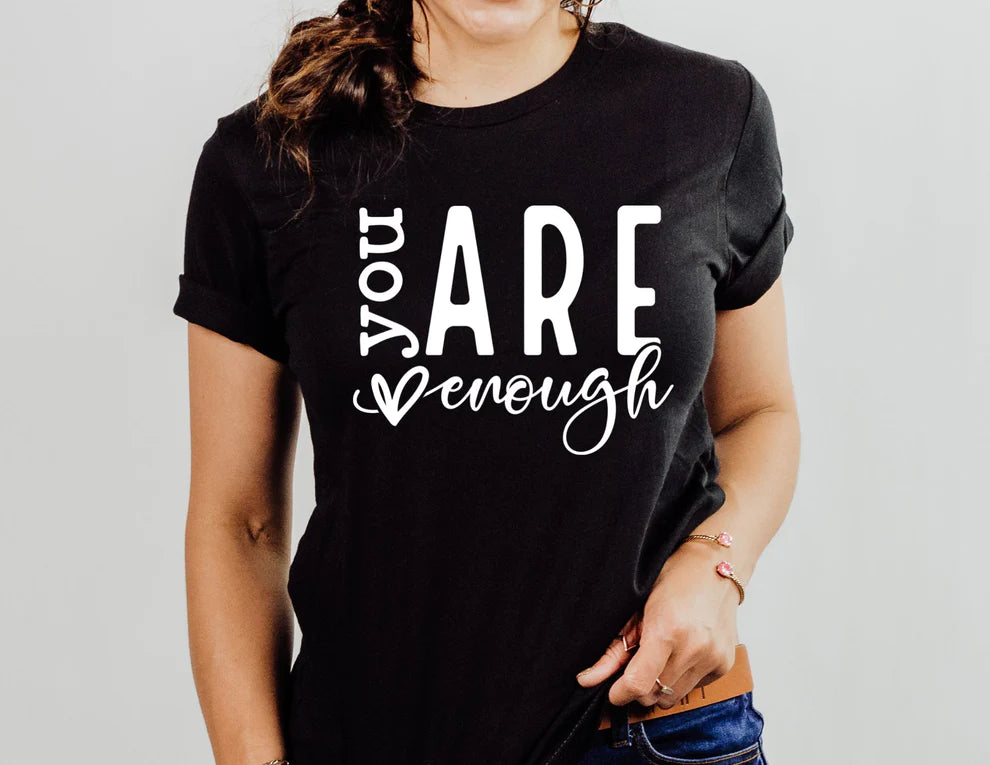 You Are Enough