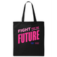 Real Kids Wear Pink Fight for the Future Canvas Tote Bag