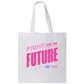 Real Kids Wear Pink Fight for the Future Canvas Tote Bag