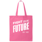 Real Kids Wear Pink Fight for the Future Canvas Tote Bag
