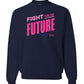 Unisex Real Kids Wear Pink Fight for the Future Crewneck Sweatshirt