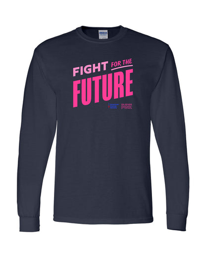 Unisex Real Kids Wear Pink Fight for the Future Long Sleeve T Shirt