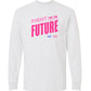 Unisex Real Kids Wear Pink Fight for the Future Long Sleeve T Shirt