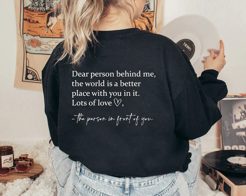 Dear Person Behind Me (white)